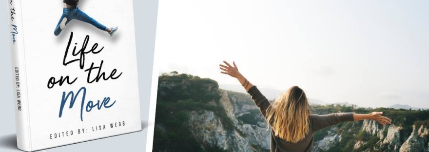 Life on the Move by Lisa Webb available on Amazon.